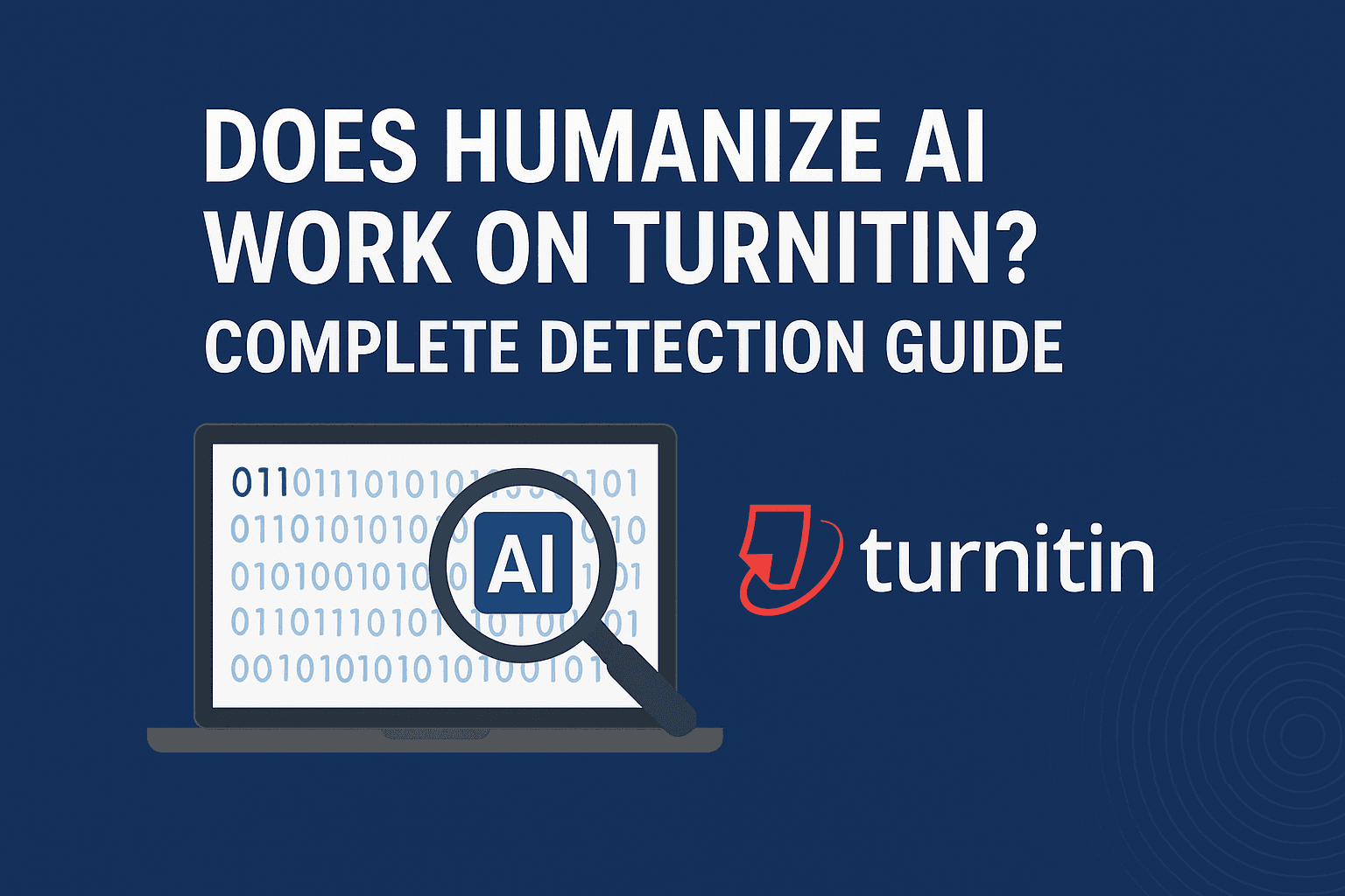 Does Humanize AI Work on Turnitin? The Honest Answer (2026)